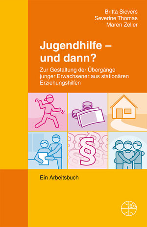 Buchcover Jugendhilfe - und dann? | Britta Sievers | EAN 9783925146862 | ISBN 3-925146-86-5 | ISBN 978-3-925146-86-2