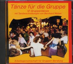 Tänze für die Gruppe. 12 Gruppentänze mit Tanzanleitungen: Tänze für die Gruppe. CD