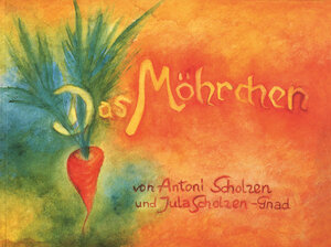 Buchcover Das Möhrchen | Antoni Scholzen | EAN 9783925193040 | ISBN 3-925193-04-9 | ISBN 978-3-925193-04-0