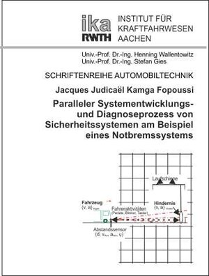 Buchcover Paralleler Systementwicklungs- und Diagnoseprozess von Sicherheitssystemen am Beispiel eines Notbremssystems | Jacques J Kamga Fopoussi | EAN 9783925194955 | ISBN 3-925194-95-9 | ISBN 978-3-925194-95-5