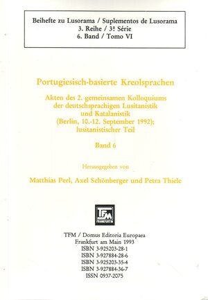 Buchcover Akten des 2. gemeinsamen Kolloquiums der deutschsprachigen Lusitanistik... / Portugiesisch-basierte Kreolsprachen  | EAN 9783925203350 | ISBN 3-925203-35-4 | ISBN 978-3-925203-35-0