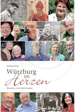 Buchcover Würzburg im Herzen | Charlotte Breyer | EAN 9783925232657 | ISBN 3-925232-65-6 | ISBN 978-3-925232-65-7