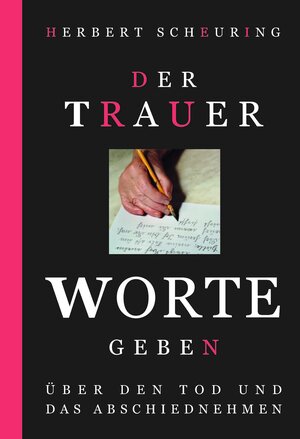 Buchcover Der Trauer Worte geben | Dr. Herbert Scheuring | EAN 9783925232855 | ISBN 3-925232-85-0 | ISBN 978-3-925232-85-5