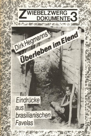 Buchcover Überleben im Elend | Dirk Hegmanns | EAN 9783925323041 | ISBN 3-925323-04-X | ISBN 978-3-925323-04-1