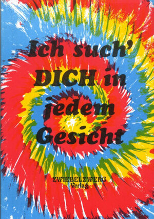 Buchcover Ich such' Dich in jedem Gesicht  | EAN 9783925323812 | ISBN 3-925323-81-3 | ISBN 978-3-925323-81-2