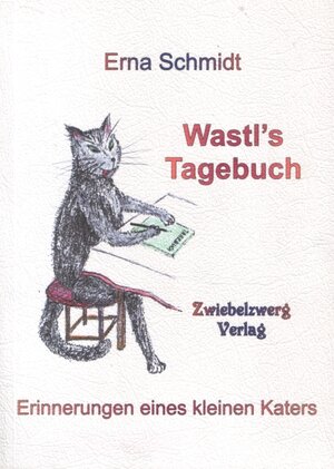 Buchcover Wastl's Tagebuch | Erna Schmidt | EAN 9783925323935 | ISBN 3-925323-93-7 | ISBN 978-3-925323-93-5
