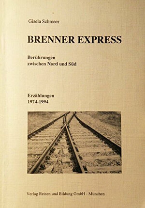 Buchcover Brenner Express | Gisela Schmeer | EAN 9783925337239 | ISBN 3-925337-23-7 | ISBN 978-3-925337-23-9