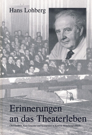 Buchcover Erinnerungen an das Theaterleben | Hans Lohberg | EAN 9783925366062 | ISBN 3-925366-06-7 | ISBN 978-3-925366-06-2