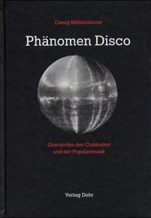 Buchcover Phänomen Disco | Georg Mühlenhöver | EAN 9783925366666 | ISBN 3-925366-66-0 | ISBN 978-3-925366-66-6