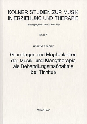 Buchcover Grundlagen und Möglichkeiten der Musik- und Klangtherapie als Behandlungsmaßnahme bei Tinnitus | Annette Cramer | EAN 9783925366987 | ISBN 3-925366-98-9 | ISBN 978-3-925366-98-7