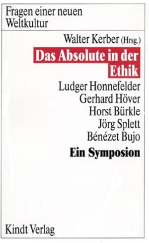 Buchcover Das Absolute in der Ethik | Horst Bürkle | EAN 9783925412127 | ISBN 3-925412-12-3 | ISBN 978-3-925412-12-7