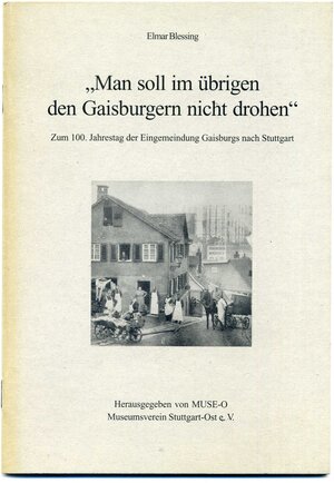 Buchcover Man soll im übrigen den Gaisburgern nicht drohen | Elmar Blessing | EAN 9783925440274 | ISBN 3-925440-27-5 | ISBN 978-3-925440-27-4