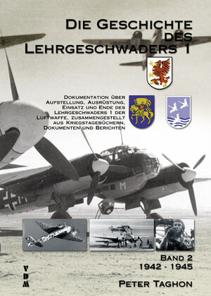 Buchcover Die Geschichte des Lehrgeschwaders 1 l. Dokumentation über Aufstellung,... / Die Geschichte des Lehrgeschwaders 1 l. Dokumentation über Aufstellung,... | Peter Taghon | EAN 9783925480881 | ISBN 3-925480-88-9 | ISBN 978-3-925480-88-1