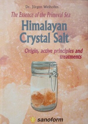 Buchcover Himalayan Crystal Salt | Jürgen Weihofen | EAN 9783925502286 | ISBN 3-925502-28-9 | ISBN 978-3-925502-28-6