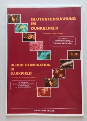 Buchcover Blutuntersuchung im Dunkelfeld nach Prof. Dr. Günther Enderlein | Maria M Bleker | EAN 9783925524011 | ISBN 3-925524-01-0 | ISBN 978-3-925524-01-1