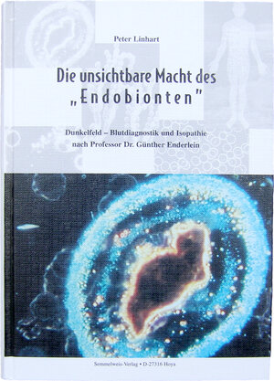Buchcover Die unsichtbare Macht des "Endobionten" | Peter Linhart | EAN 9783925524097 | ISBN 3-925524-09-6 | ISBN 978-3-925524-09-7