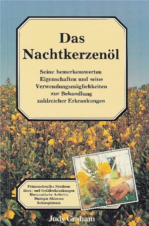 Buchcover Das Nachtkerzenöl | Judy Graham | EAN 9783925524141 | ISBN 3-925524-14-2 | ISBN 978-3-925524-14-1