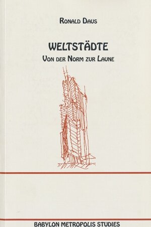 Buchcover Weltstädte | Ronald Daus | EAN 9783925529207 | ISBN 3-925529-20-9 | ISBN 978-3-925529-20-7