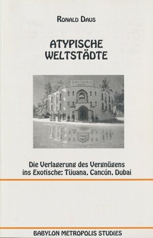 Buchcover Atypische Weltstädte | Ronald Daus | EAN 9783925529214 | ISBN 3-925529-21-7 | ISBN 978-3-925529-21-4