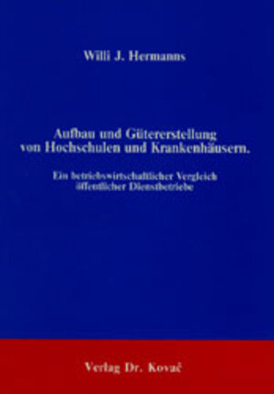 Buchcover Aufbau und Gütererstellung von Hochschulen und Krankenhäusern | Willi J Hermanns | EAN 9783925630088 | ISBN 3-925630-08-2 | ISBN 978-3-925630-08-8