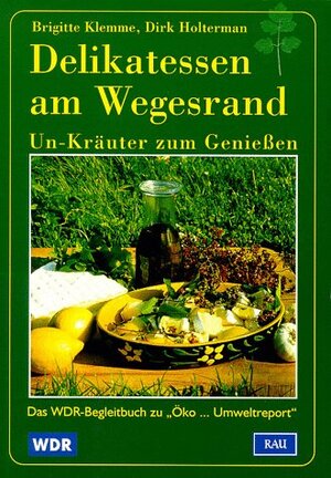 Delikatessen am Wegesrand. Von Klemme,