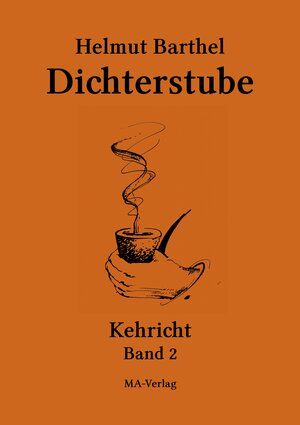 Buchcover Dichterstube - Kehricht | Helmut Barthel | EAN 9783925718274 | ISBN 3-925718-27-3 | ISBN 978-3-925718-27-4