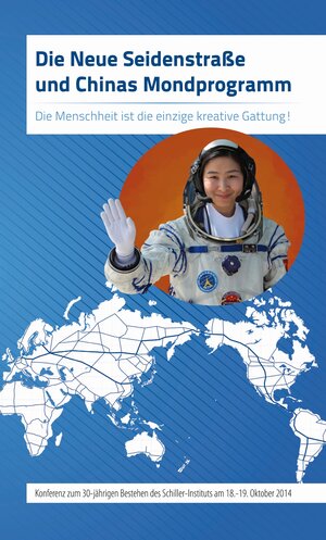 Buchcover Die Neue Seidenstraße und Chinas Mondprogramm  | EAN 9783925725579 | ISBN 3-925725-57-1 | ISBN 978-3-925725-57-9