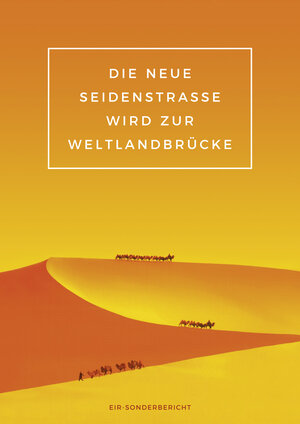 Buchcover Die Neue Seidenstraße wird zur Weltlandbrücke  | EAN 9783925725586 | ISBN 3-925725-58-X | ISBN 978-3-925725-58-6
