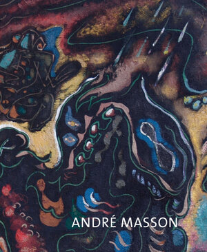 Buchcover ANDRÉ MASSON | André Masson | EAN 9783925782893 | ISBN 3-925782-89-3 | ISBN 978-3-925782-89-3