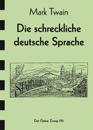 Buchcover Die schreckliche deutsche Sprache | Mark Twain | EAN 9783925817656 | ISBN 3-925817-65-4 | ISBN 978-3-925817-65-6