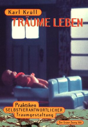 Buchcover Träume Leben | Karl Krüll | EAN 9783925817885 | ISBN 3-925817-88-3 | ISBN 978-3-925817-88-5