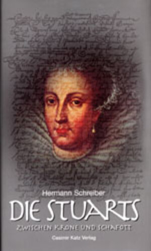 Buchcover Die Stuarts | Herrmann Schreiber | EAN 9783925825736 | ISBN 3-925825-73-8 | ISBN 978-3-925825-73-6