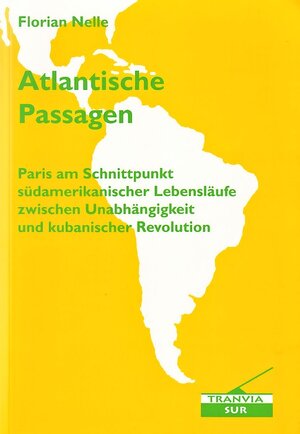 Buchcover Atlantische Passagen | Florian Nelle | EAN 9783925867194 | ISBN 3-925867-19-8 | ISBN 978-3-925867-19-4