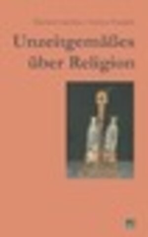 Buchcover Unzeitgemässes über Religion | Eberhard Löschcke | EAN 9783925895890 | ISBN 3-925895-89-2 | ISBN 978-3-925895-89-0