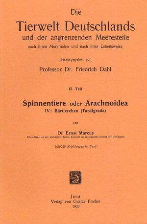 Buchcover Spinnentiere oder Arachnoidea. Teil IV: Bärtierchen (Tardigrada) | Ernst Marcus | EAN 9783925919374 | ISBN 3-925919-37-6 | ISBN 978-3-925919-37-4