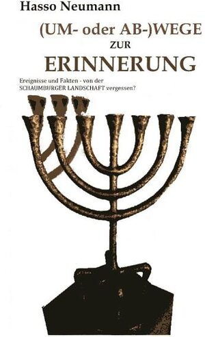 Buchcover (Um- oder Ab-) Wege zur Erinnerung | Hasso Neumann | EAN 9783925961397 | ISBN 3-925961-39-9 | ISBN 978-3-925961-39-7