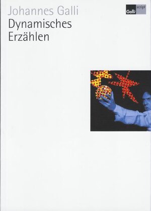 Buchcover Dynamisches Erzählen | Johannes Galli | EAN 9783926032508 | ISBN 3-926032-50-2 | ISBN 978-3-926032-50-8