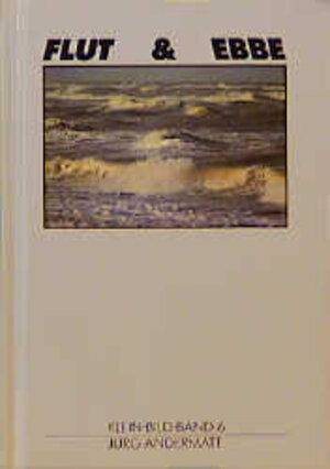 Buchcover Flut & Ebbe | Jürg Andermatt | EAN 9783926048066 | ISBN 3-926048-06-9 | ISBN 978-3-926048-06-6