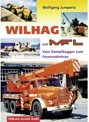 Buchcover Wilhag & MFL | Wolfgang Jumpertz | EAN 9783926071354 | ISBN 3-926071-35-4 | ISBN 978-3-926071-35-4