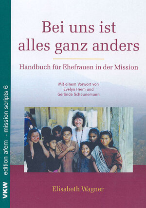 Buchcover Bei uns ist alles ganz anders | Elisabeth Wagner | EAN 9783926105479 | ISBN 3-926105-47-X | ISBN 978-3-926105-47-9