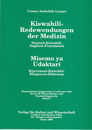 Buchcover Kiswahili-Redewendungen der Medizin | Cosmo A Lazaro | EAN 9783926105899 | ISBN 3-926105-89-5 | ISBN 978-3-926105-89-9