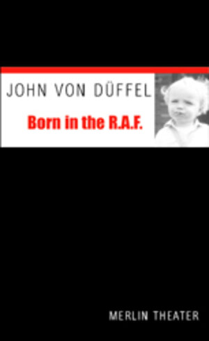Buchcover Born in the RAF | John von Düffel | EAN 9783926112859 | ISBN 3-926112-85-9 | ISBN 978-3-926112-85-9