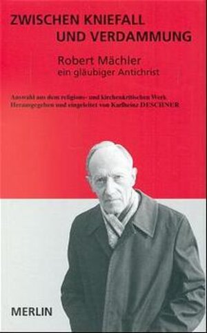 Buchcover Zwischen Kniefall und Verdammung | Robert Mächler | EAN 9783926112958 | ISBN 3-926112-95-6 | ISBN 978-3-926112-95-8