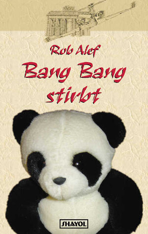 Buchcover Bang Bang stirbt | Rob Alef | EAN 9783926126443 | ISBN 3-926126-44-2 | ISBN 978-3-926126-44-3