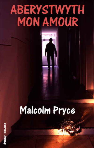 Buchcover Aberystwyth Mon Amour | Malcolm Pryce | EAN 9783926126597 | ISBN 3-926126-59-0 | ISBN 978-3-926126-59-7