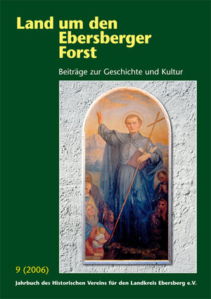 Buchcover Land um den Ebersberger Forst - Beiträge zur Geschichte und Kultur.... | Bernhard Schäfer | EAN 9783926163479 | ISBN 3-926163-47-X | ISBN 978-3-926163-47-9