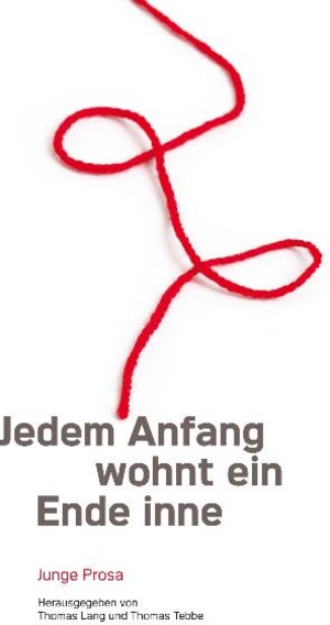 Buchcover Jedem Anfang wohnt ein Ende inne | Christian Frühm | EAN 9783926163660 | ISBN 3-926163-66-6 | ISBN 978-3-926163-66-0