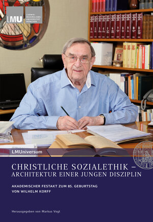 Buchcover CHRISTLICHE SOZIALETHIK – ARCHITEKTUR EINER JUNGEN DISZIPLIN | Knut Backhaus | EAN 9783926163769 | ISBN 3-926163-76-3 | ISBN 978-3-926163-76-9
