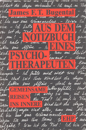 Buchcover Aus dem Notizbuch eines Psychotherapeuten | James F Bugental | EAN 9783926176424 | ISBN 3-926176-42-3 | ISBN 978-3-926176-42-4