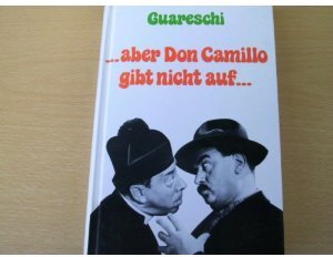 Buchcover aber Don Camillo gibt nicht auf ... | Giovanni Guareschi | EAN 9783926187338 | ISBN 3-926187-33-6 | ISBN 978-3-926187-33-8